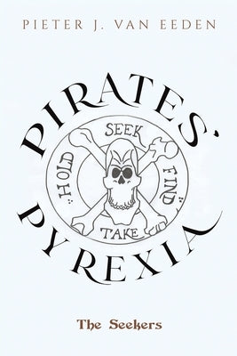 Pirates' Pyrexia by Van Eeden, Pieter J.