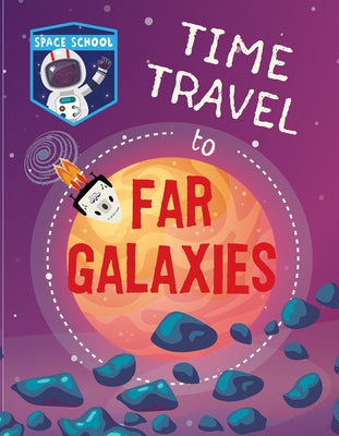 Time Travel to Far Galaxies by Wood, Alix