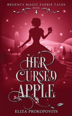 Her Cursed Apple by Prokopovits, Eliza