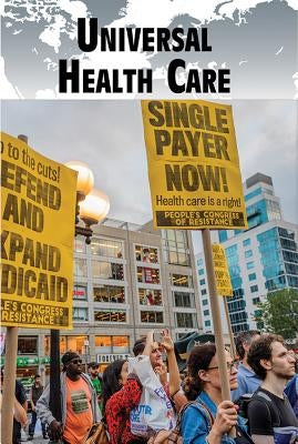 Universal Health Care by Heitkamp, Kristina Lyn