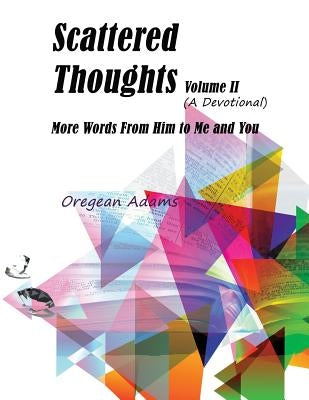 Scattered Thoughts: (Volume II): The Devotional by Williams, Iris M.