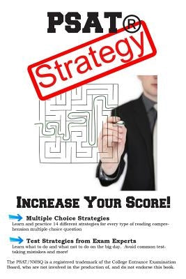 PSAT Test Strategy: Winning Multiple Choice Strategies for the PSAT(R) Test by Complete Test Preparation Inc