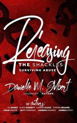 Releasing the Shackles: Surviving Abuse by Banks, Kai