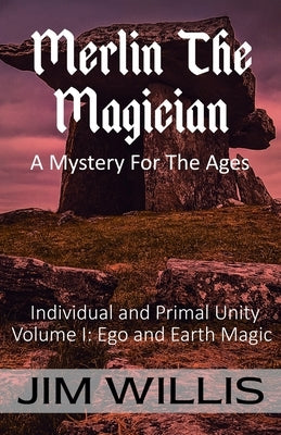 Merlin the Magician: A Mystery for the Ages by Willis, Jim