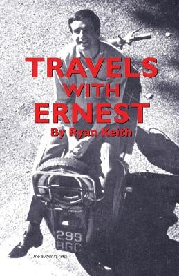 TRAVELS with ERNEST by Keith, Ryan