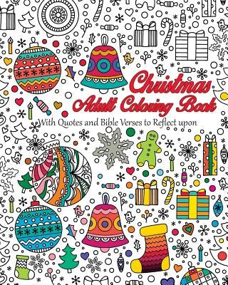 Christmas Adult Coloring Book: With quotes and Bible verses to reflect upon by Berkelmann, Zanthia