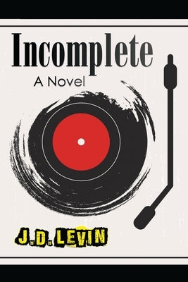 Incomplete by Levin, Joel David