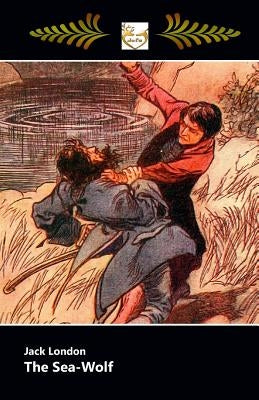 The Sea-Wolf by London, Jack