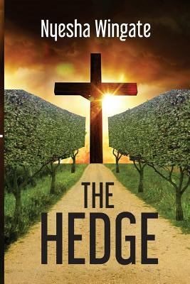 The Hedge by Wingate, Nyesha N.
