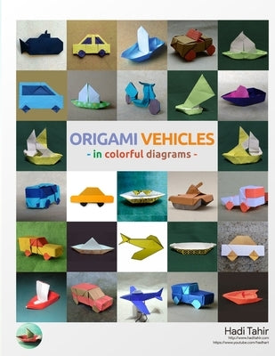 Origami Vehicles - In Colorful Diagrams by Thaha, Harri