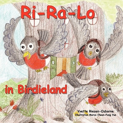 Ri-Ra-Lo in Birdieland by Osborne, Yvette Riesen