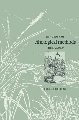 Handbook of Ethological Methods by Lehner, Philip N.