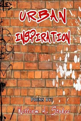 Urban Inspiration by Stokes, William H.