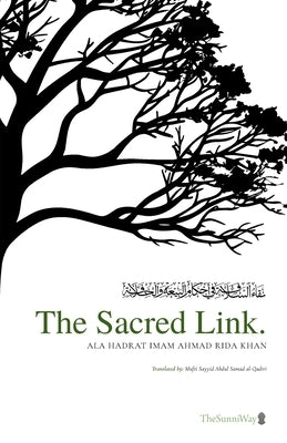 The Sacred Link by Ahmad Rida, Ala Hadrat