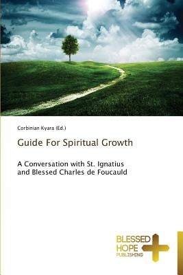 Guide For Spiritual Growth by Kyara, Corbinian
