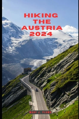 Hiking the Austria 2024 by J. Plumb, Mary