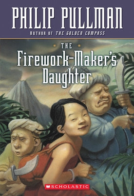 The Firework-Maker's Daughter by Pullman, Philip