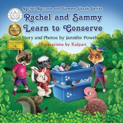 Rachel and Sammy Learn to Conserve by Kalpart