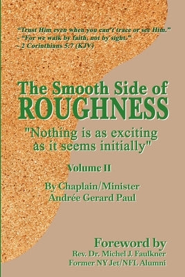 The Smooth Side of Roughness: Nothing is as exciting as it seems initially (Volume: II) by Paul, Andree