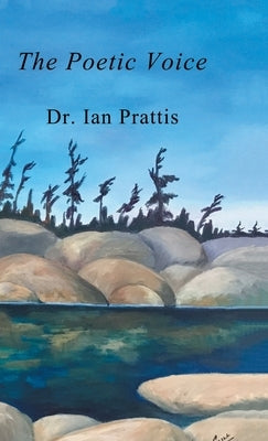 The Poetic Voice by Prattis, Ian