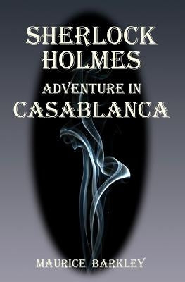 Sherlock Holmes: Adventure in Casablanca by Taylor, David