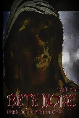 Bete Noire Issue #13 by Gifford, A. W.
