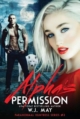 Alpha's Permission by May, W. J.