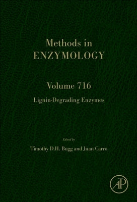 Lignin-Degrading Enzymes: Volume 716 by Bugg, Tim