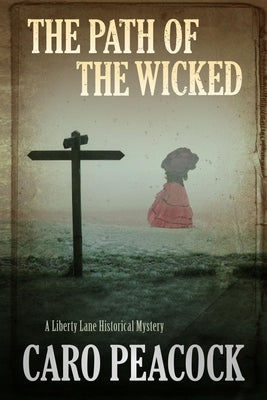 Path of the Wicked by Peacock, Caro