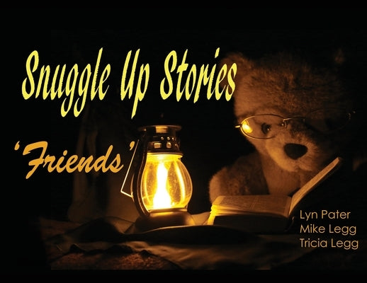Snuggle Up Stories: Friends by Pater, Lyn