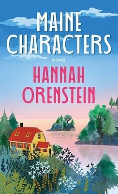 Maine Characters by Orenstein, Hannah