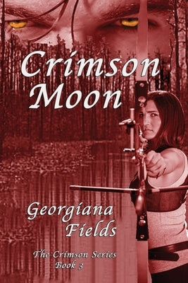 Crimson Moon by Fields, Georgiana