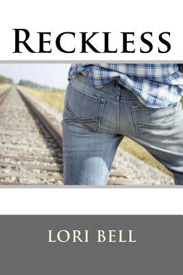 Reckless by Bell, Lori