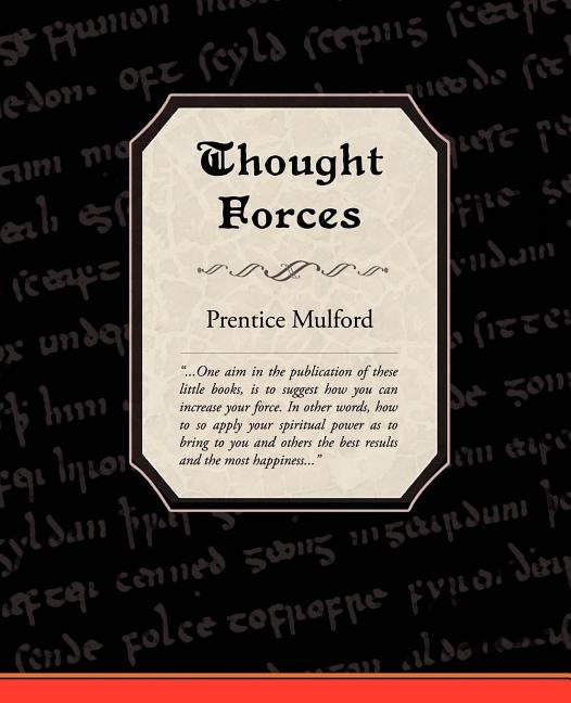 Thought Forces by Mulford, Prentice