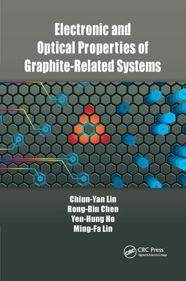 Electronic and Optical Properties of Graphite-Related Systems by Lin, Chiun-Yan