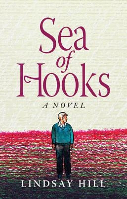 Sea of Hooks by Hill, Lindsay