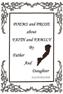 Poems and Prose about Faith and Family by Father and Daughter by Ledbetter, Lionel