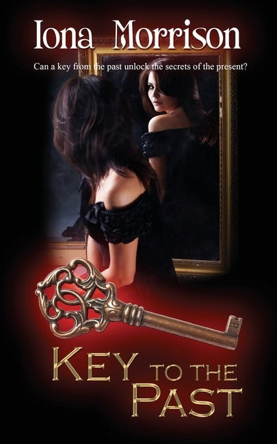 Key to the Past by Morrison, Iona