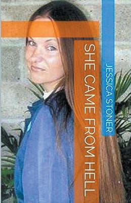 She Came From Hell by Stoner, Jessica