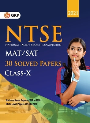 NTSE 2020-21 Class 10th (MAT & SAT) - 30 Solved Papers by G K Publications (P) Ltd