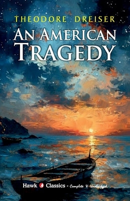 An American Tragedy by Dreiser, Theodore