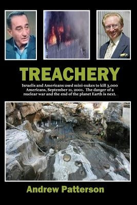 Treachery: danger from within by Patterson, Andrew M.
