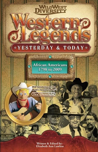 Western Legends: Yesterday & Today by Lawless, Elizabeth Ann