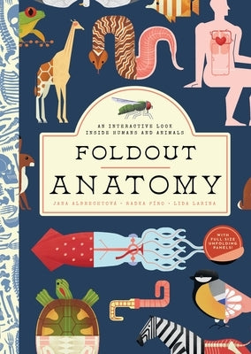 Foldout Anatomy: An Interactive Look Inside Humans and Animals by Albrechtová, Jana