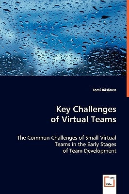 Key Challenges of Virtual Teams by Räsänen, Tomi