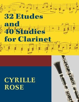32 Etudes and 40 Studies for Clarinet: (Dover Chamber Music Scores) by Rose, Cyrille