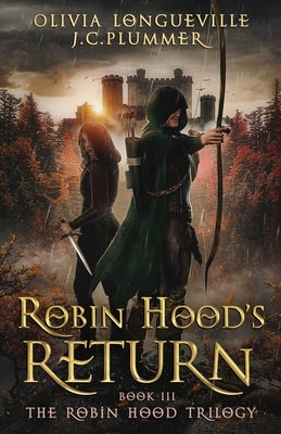 Robin Hood's Return by Plummer, J. C.