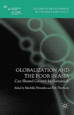 Globalization and the Poor in Asia: Can Shared Growth Be Sustained? by Nissanke, M.