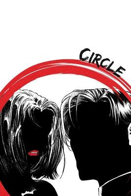 Circle: The Winner's Circle: The Ultimate Guide to Getting the Most Out of Life and Love by B, Marion