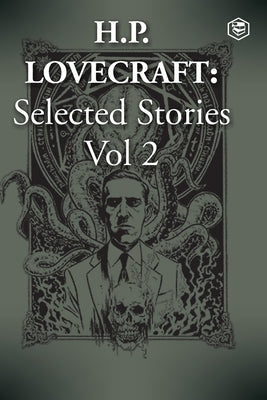 H. P. Lovecraft Selected Stories Vol 2 by Lovecraft, H. P.